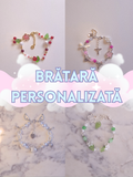 Brățară - Personalizată
